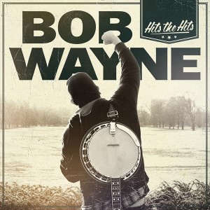 Wayne ,Bob - Hits The Hits